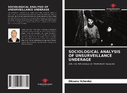 SOCIOLOGICAL ANALYSIS OF UNSURVEILLANCE UNDERAGE