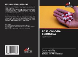 TOSSICOLOGIA ENDOGENA