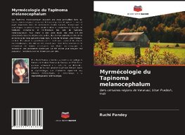 Myrmécologie du Tapinoma melanocephalum