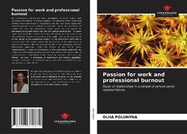 Passion for work and professional burnout