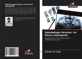 Odontologia forense: Un futuro emergente