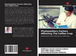 Phytosanitary Factors Affecting The Coffee Crop