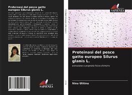 Proteinasi del pesce gatto europeo Silurus glanis L.