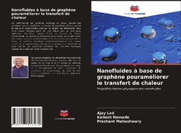 Nanofluides à base de graphène pouraméliorer le transfert de chaleur