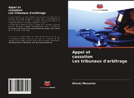 Appel et cassation Les tribunaux d'arbitrage