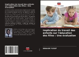 Implication du travail des enfants sur l'éducation des filles : Une évaluation