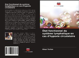 État fonctionnel du système lymphatique en cas d'hypoxie circulatoire