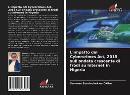 L'impatto del Cybercrimes Act, 2015 sull'ondata crescente di frodi su Internet in Nigeria