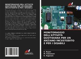 MONITORAGGIO DELL'ATTIVITÀ QUOTIDIANA PER UN ANZIANO INCUSTODITO E PER I DISABILI