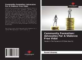 Community Formation: Advocates For A Violence Free Vidal