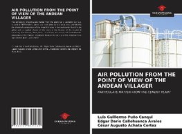 AIR POLLUTION FROM THE POINT OF VIEW OF THE ANDEAN VILLAGER