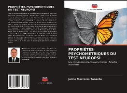 PROPRIÉTÉS PSYCHOMÉTRIQUES DU TEST NEUROPSI