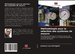 Méthodologie pour la sélection des systèmes de mesure