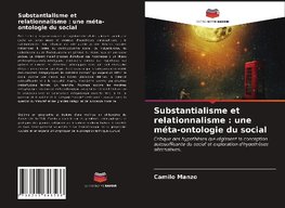 Substantialisme et relationnalisme : une méta-ontologie du social