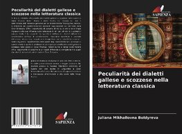 Peculiarità dei dialetti gallese e scozzese nella letteratura classica