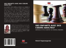 DES ENFANTS AVEC DES C¿URS ADULTES?