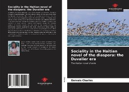 Sociality in the Haitian novel of the diaspora: the Duvalier era