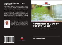 TRAITEMENT DE L'EAU ET DES EAUX USÉES