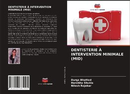 DENTISTERIE À INTERVENTION MINIMALE (MID)