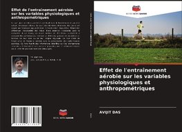 Effet de l'entraînement aérobie sur les variables physiologiques et anthropométriques