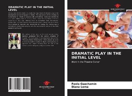 DRAMATIC PLAY IN THE INITIAL LEVEL