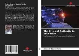 The Crisis of Authority in Education