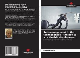 Self-management in the technosphere - the key to sustainable development