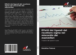 Effetti dei ligandi del recettore sigma nel miocardio dei mammiferi