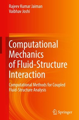 Computational Mechanics of Fluid-Structure Interaction