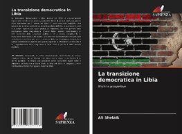 La transizione democratica in Libia