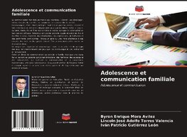 Adolescence et communication familiale