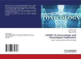 COVID-19 Immunologic and Toxicological Implication