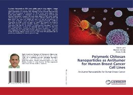 Polymeric Chitosan Nanoparticles as Antitumor for Human Breast Cancer Cell Lines