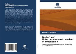 Weben von Unternehmensnetzwerken in Indonesien