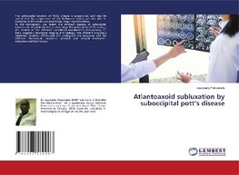 Atlantoaxoid subluxation by suboccipital pott's disease