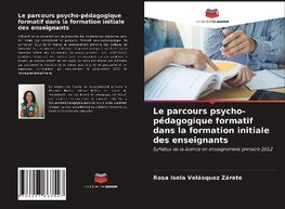 Le parcours psycho-pédagogique formatif dans la formation initiale des enseignants