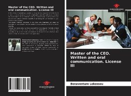 Master of the CEO. Written and oral communication. License III