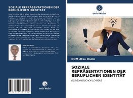 SOZIALE REPRÄSENTATIONEN DER BERUFLICHEN IDENTITÄT