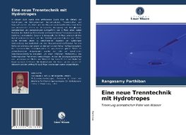 Eine neue Trenntechnik mit Hydrotropes