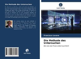 Die Methode des Untersuchen