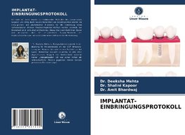 IMPLANTAT-EINBRINGUNGSPROTOKOLL