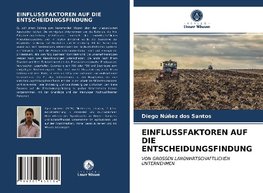 EINFLUSSFAKTOREN AUF DIE ENTSCHEIDUNGSFINDUNG