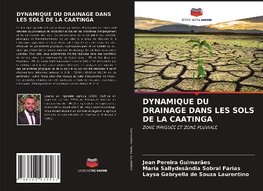 DYNAMIQUE DU DRAINAGE DANS LES SOLS DE LA CAATINGA