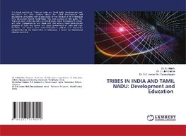 TRIBES IN INDIA AND TAMIL NADU: Development and Education