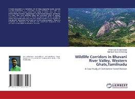 Wildlife Corridors in Bhavani River Valley, Western Ghats,Tamilnadu