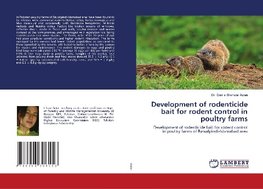 Development of rodenticide bait for rodent control in poultry farms