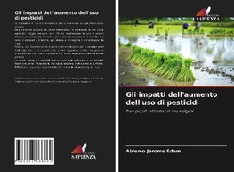 Gli impatti dell'aumento dell'uso di pesticidi