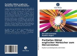 Partielles Diktat englischer Hörbücher zum Hörverstehen