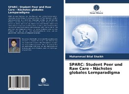 SPARC: Student Peer und Raw Care - Nächstes globales Lernparadigma