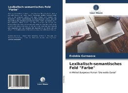 Lexikalisch-semantisches Feld "Farbe"